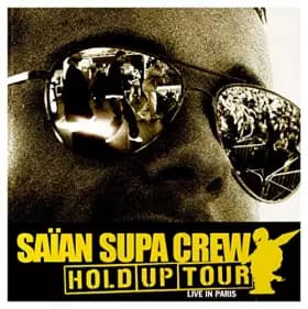 Hold Up Tour [Import] - Saïan Supa Crew